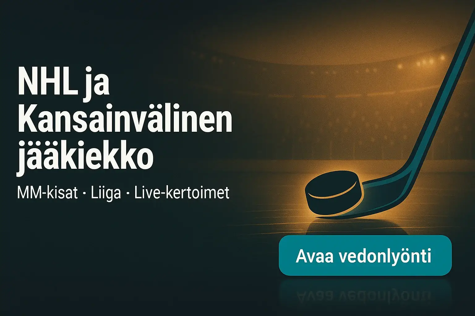 Suomenkielinen jääkiekko vedonlyöntibanneri, NHL-kiekko ja maila, CTA-painike